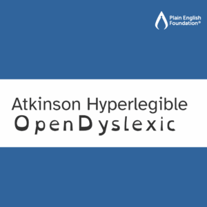 Examples of legible fonts: Atkinson Hyperlegible and Open Dyslexic.